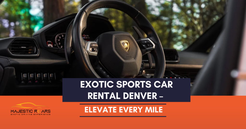 Exotic Sports Car Rental Denver